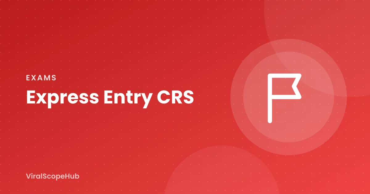 Illustration: Express Entry CRS study guide